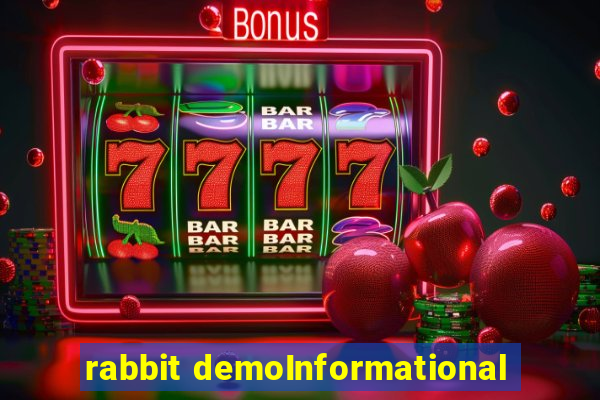 rabbit demoInformational